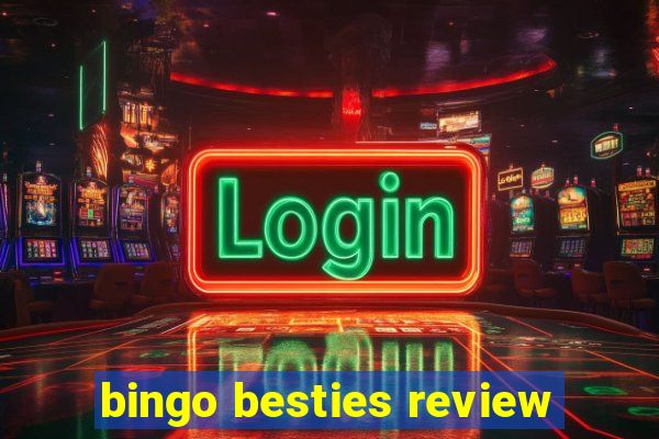 bingo besties review