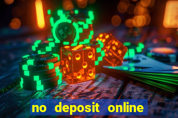 no deposit online casino bonuses