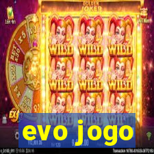 evo jogo