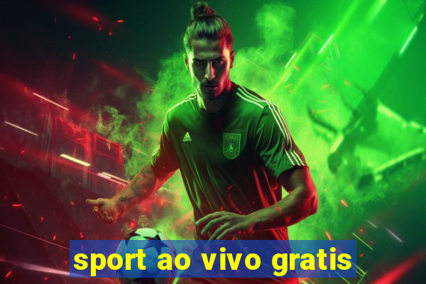 sport ao vivo gratis