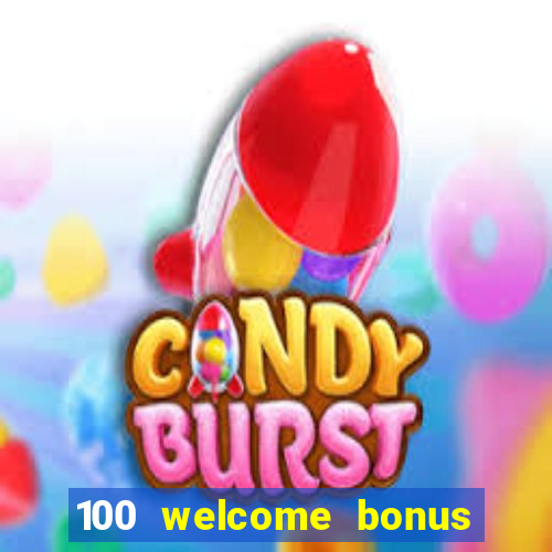 100 welcome bonus casino malaysia 2023