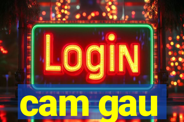 cam gau