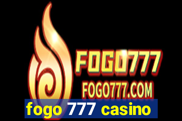 fogo 777 casino