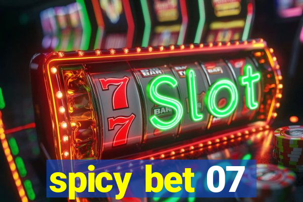 spicy bet 07