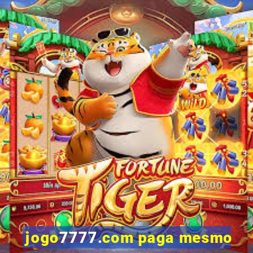 jogo7777.com paga mesmo