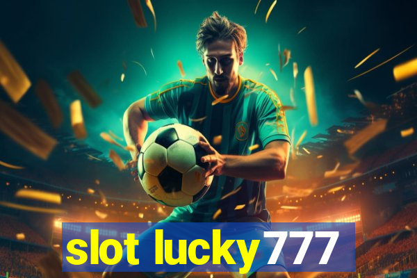 slot lucky777