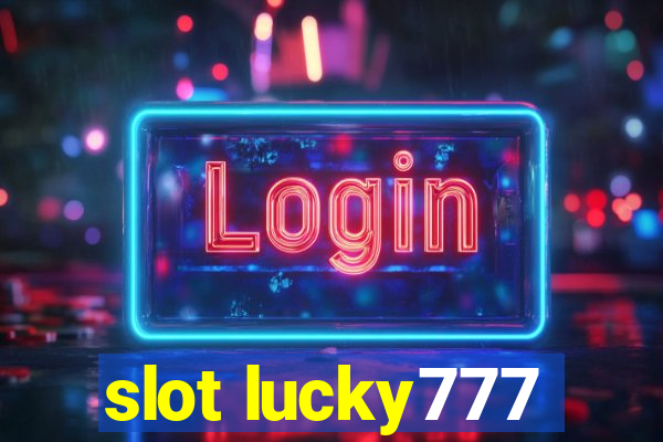 slot lucky777