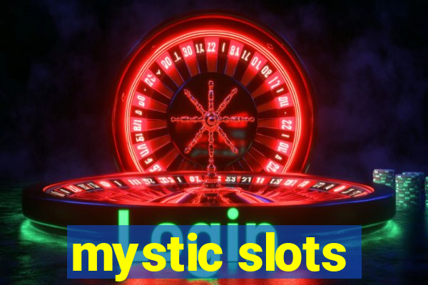 mystic slots