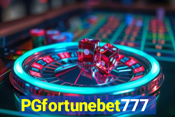 PGfortunebet777