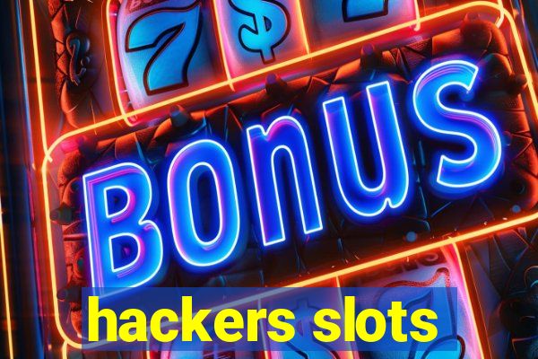 hackers slots