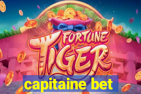 capitaine bet