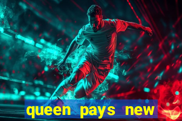 queen pays new slot release