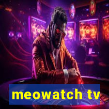 meowatch tv