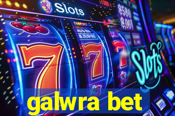 galwra bet