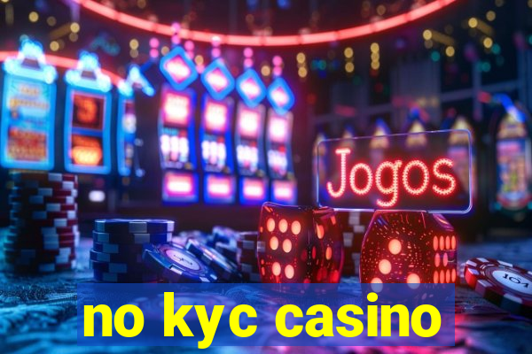 no kyc casino