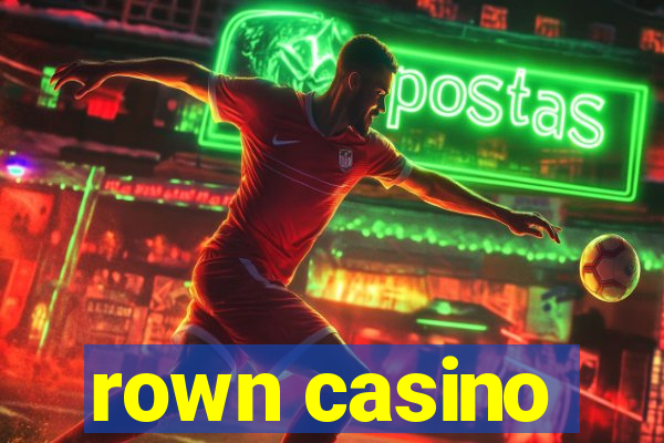 rown casino