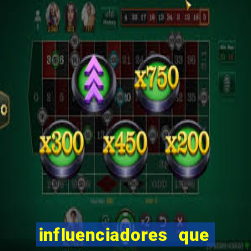 influenciadores que divulgam jogos do tigre