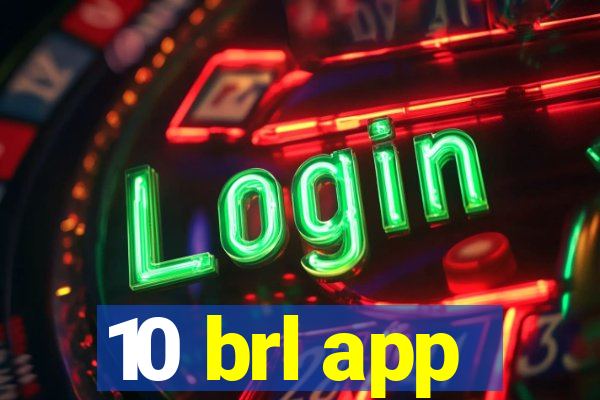 10 brl app