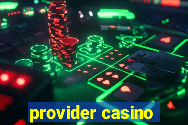 provider casino