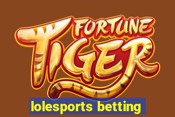 lolesports betting