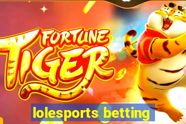 lolesports betting