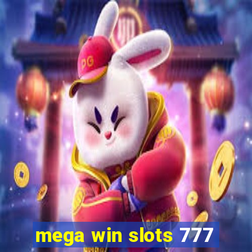 mega win slots 777