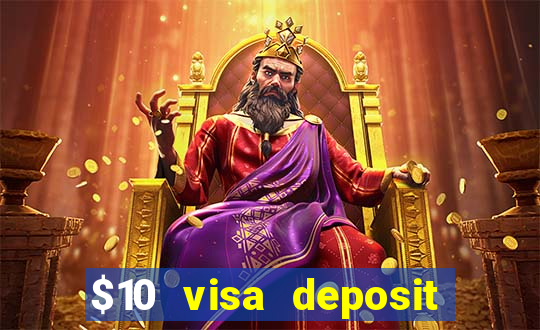 $10 visa deposit casinos australia