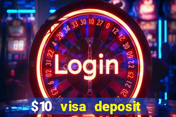 $10 visa deposit casinos australia