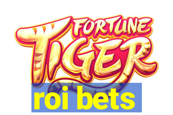 roi bets