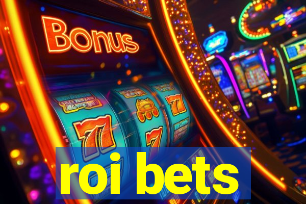 roi bets