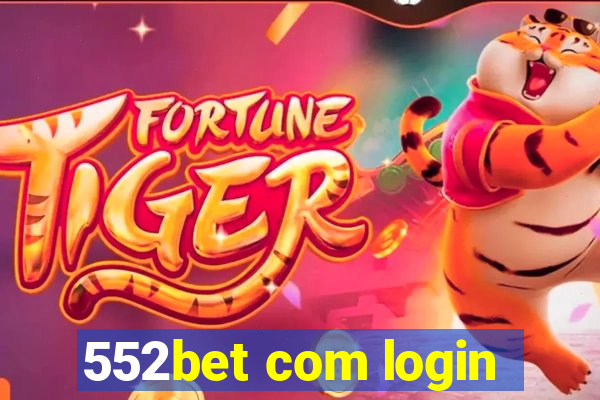 552bet com login