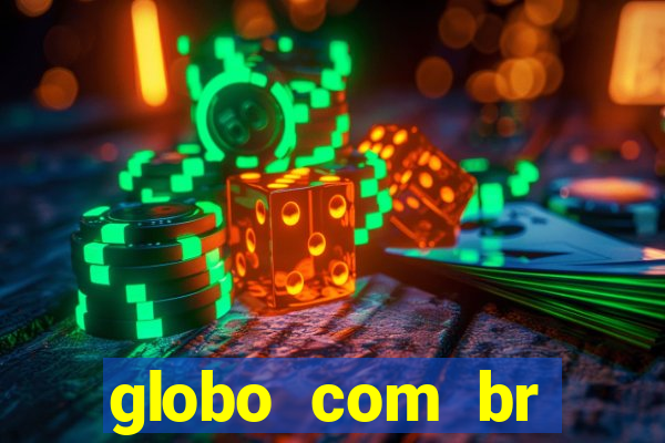 globo com br absolutamente noticias