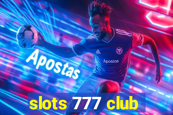 slots 777 club