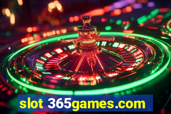 slot 365games.com