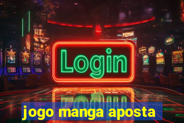 jogo manga aposta