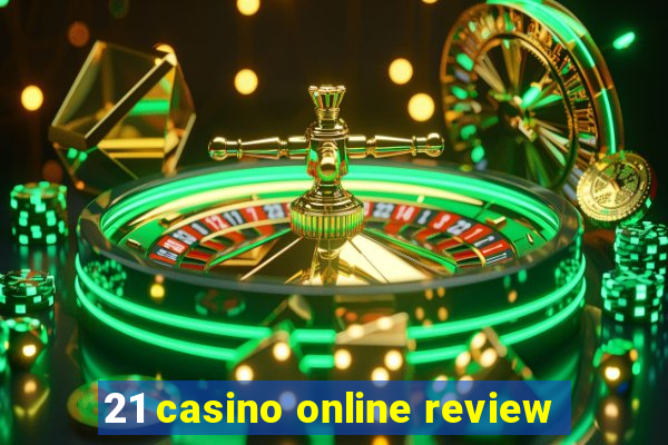 21 casino online review