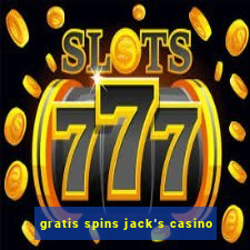 gratis spins jack's casino