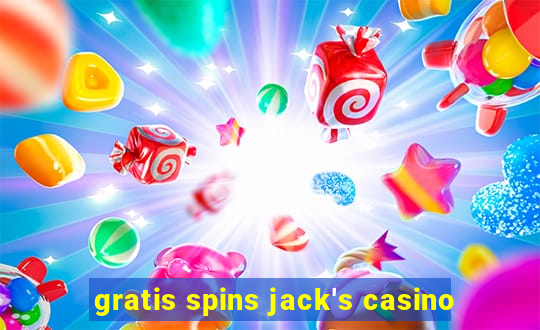 gratis spins jack's casino