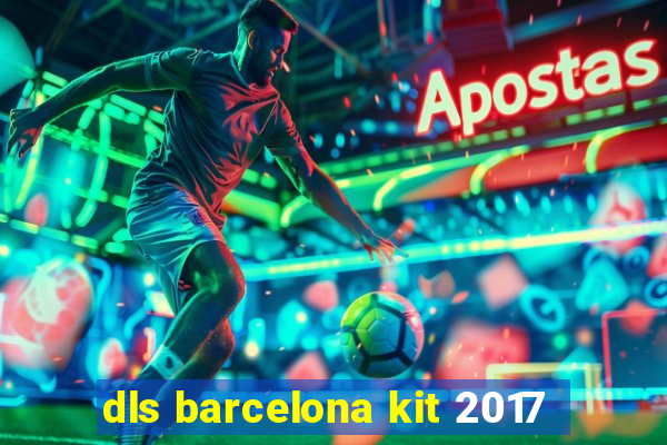 dls barcelona kit 2017