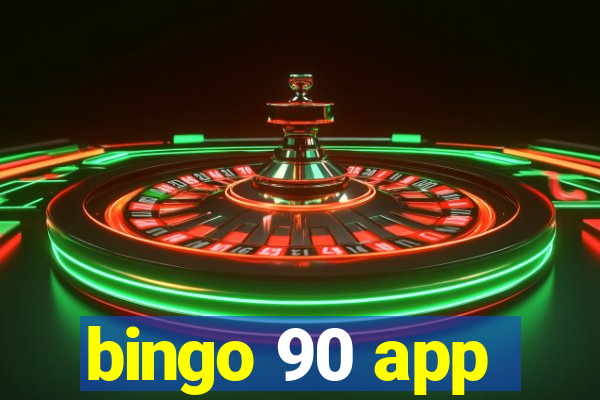 bingo 90 app