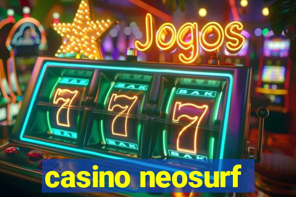 casino neosurf