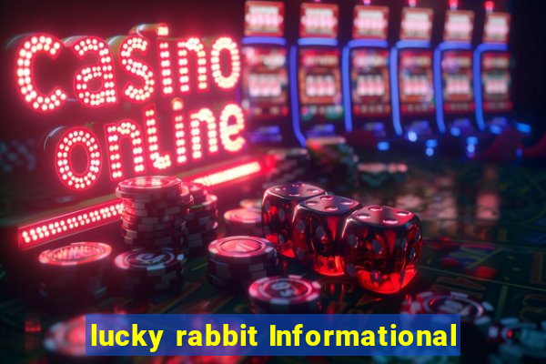 lucky rabbit Informational