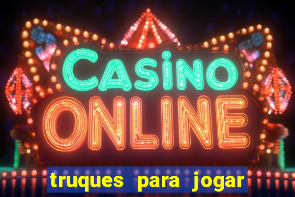 truques para jogar fortune tiger