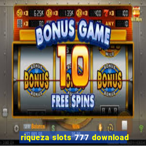 riqueza slots 777 download