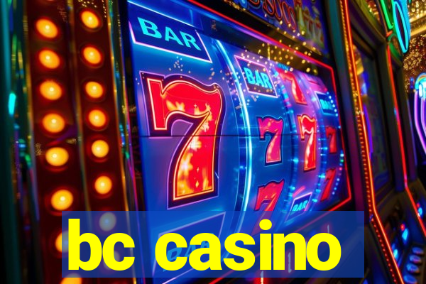 bc casino