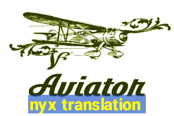 nyx translation