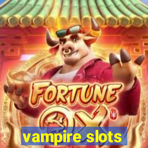 vampire slots