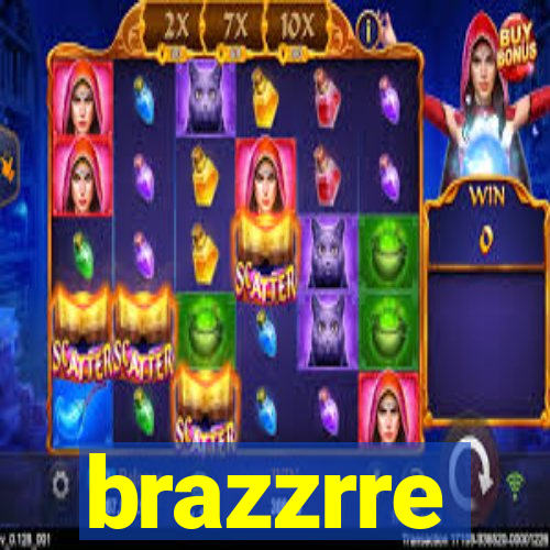 brazzrre