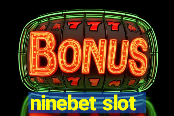 ninebet slot