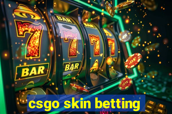 csgo skin betting